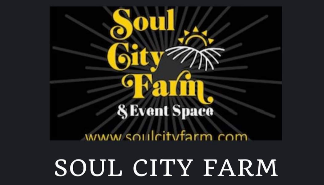 Soul City Farm