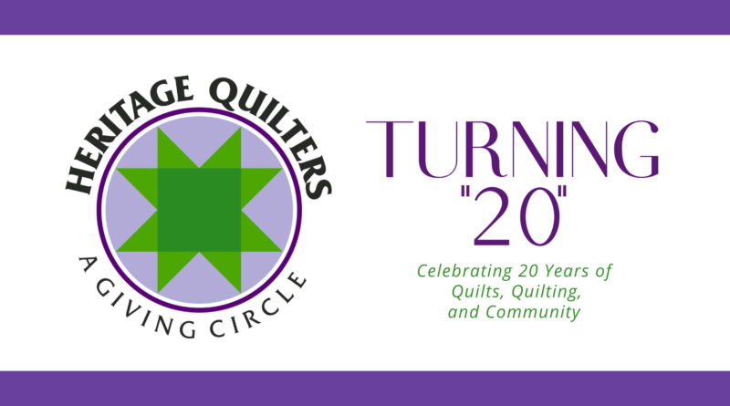 Heritage Quilters Turning 20