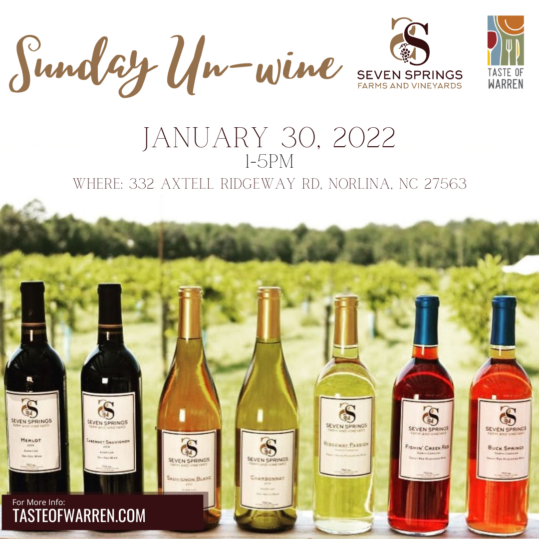 Sunday Un-wine Seven Springs Farm and Vineyard Norlina Taste of Warren