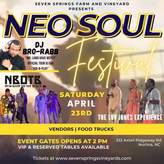 neo soul festival seven springs farm vineyard norlina nc april 23 2022