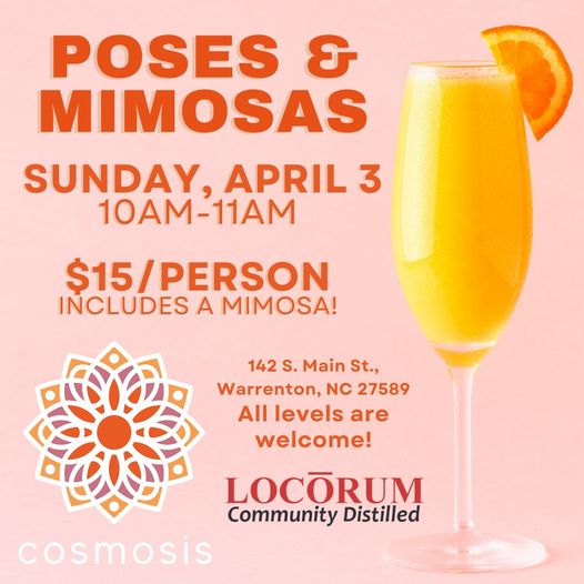 poses and mimosas cosmosis yoga locorum distillery april may 2022