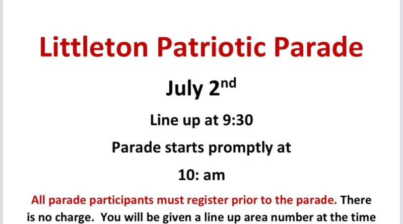 littleton patriotic parade july 2 2022