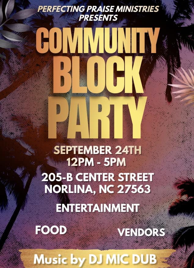 perfecting praise ministries community block party norlina warren county nc sept 2022