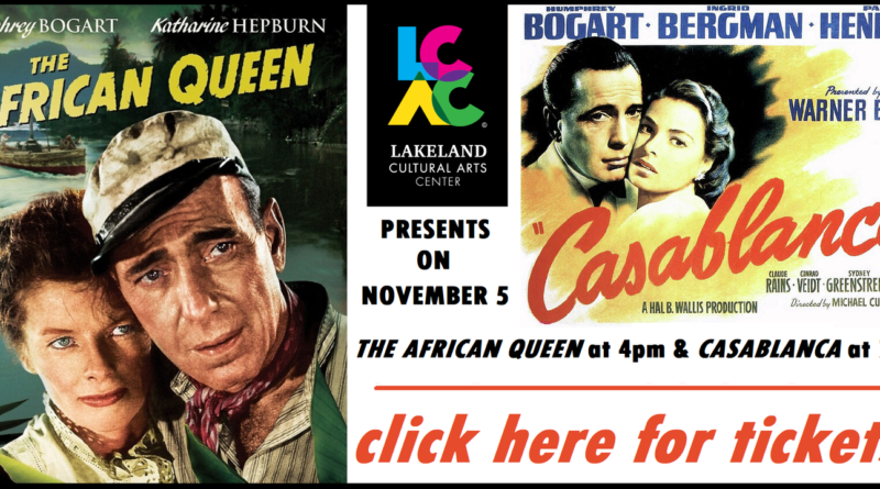 humphrey bogart movies african queen casablanca lakeland cultural arts center littleton nc november 2022