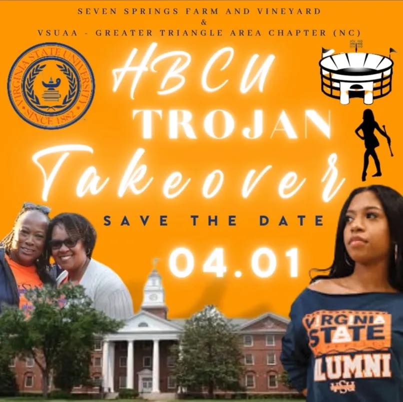 hbcu trojan takeover seven springs farm and vineyard vsuaa greater triangle area nc norlina nc april 1 2023