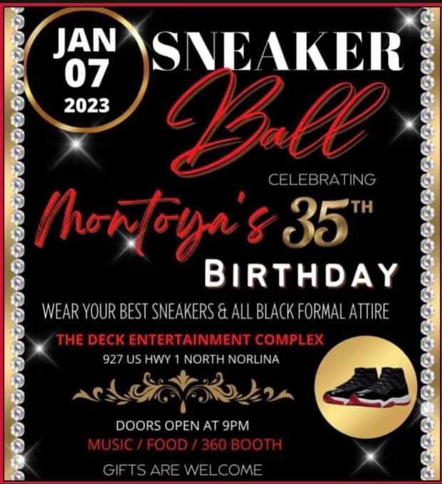 sneaker ball montoya birthday the deck entertainment complex norlina nc january 7 2023