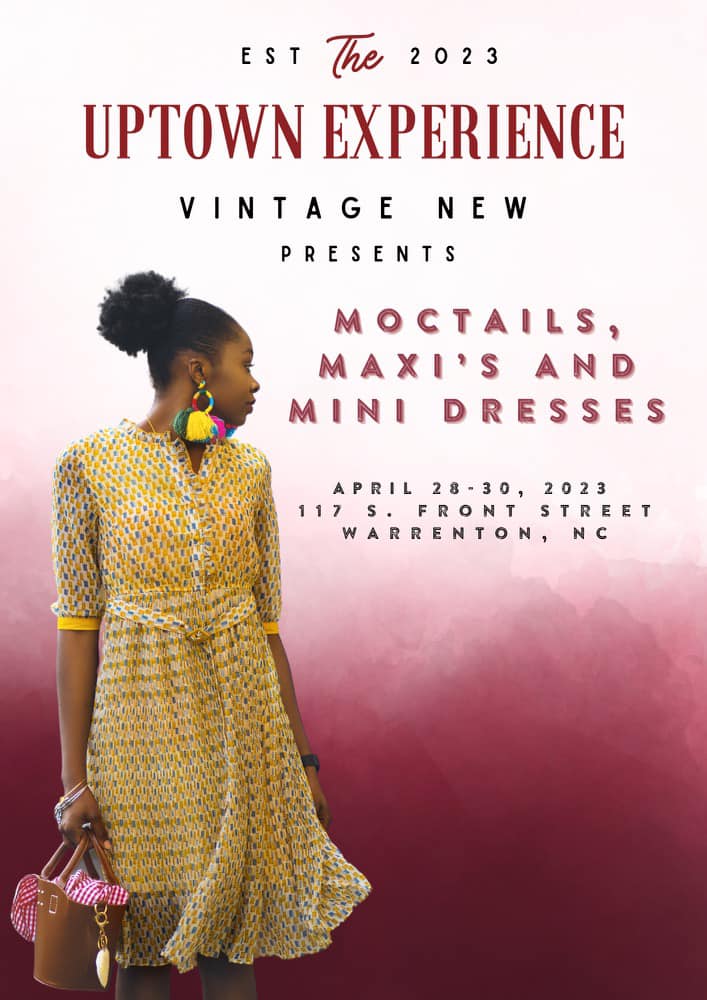 uptown experience vintage mocktails maxi dresses mini dresses warrenton nc april 2023