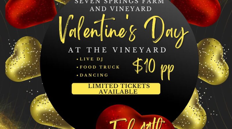 valentines day seven springs farms and vineyard norlina nc 2023