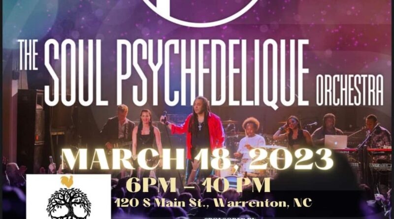 The Soul Psychedelique Orchestra bragging rooster warrenton nc march 18 2023