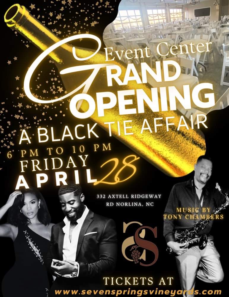 seven springs farm and vineyard event center grand opening black tie norlina nc april 28 2023