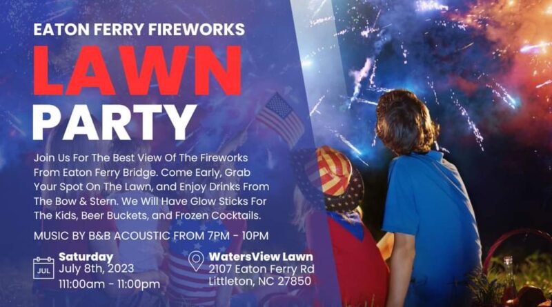 eaton ferry fireworks lawn party watersview restaurant july 8 2023 fourth of july