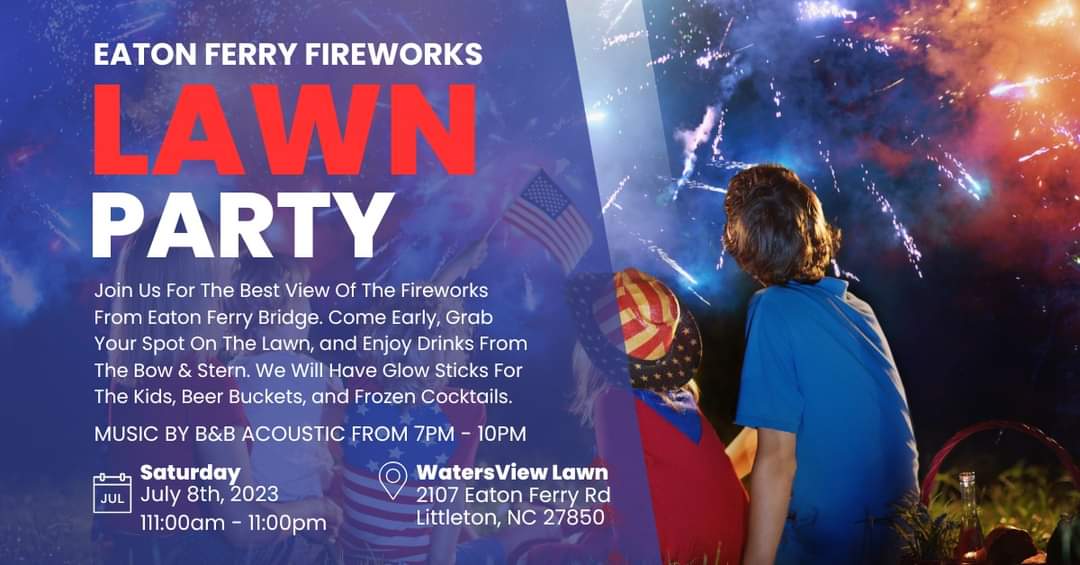 eaton ferry fireworks lawn party watersview restaurant july 8 2023 fourth of july