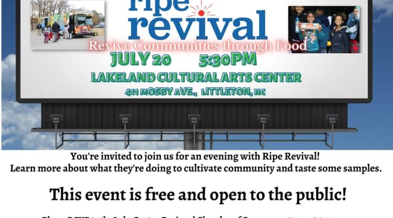 ripe revival lake gaston regional chamber of commerce lakeland cultural arts center littleton nc july 20 2023