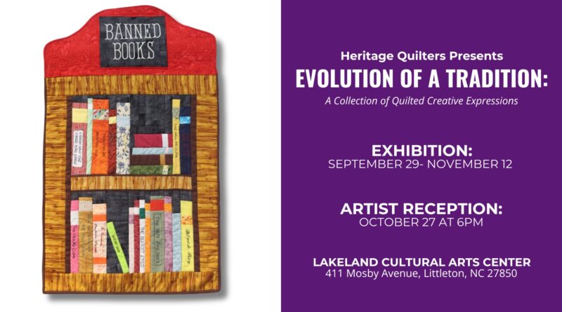 An Evolution of a Tradition Heritage Quilters quilt show Lakeland Cultural Arts Center Littleton Lake Gaston NC