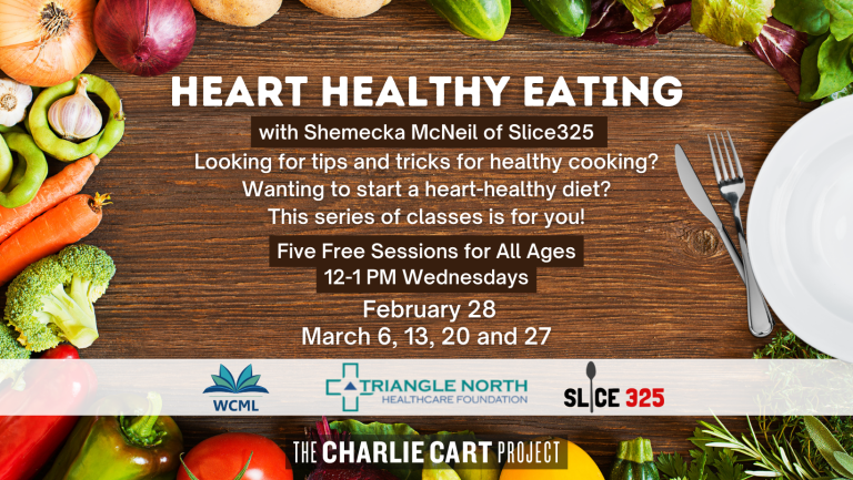 Heart Healthy eating slice325 warren county memorial library february 2024