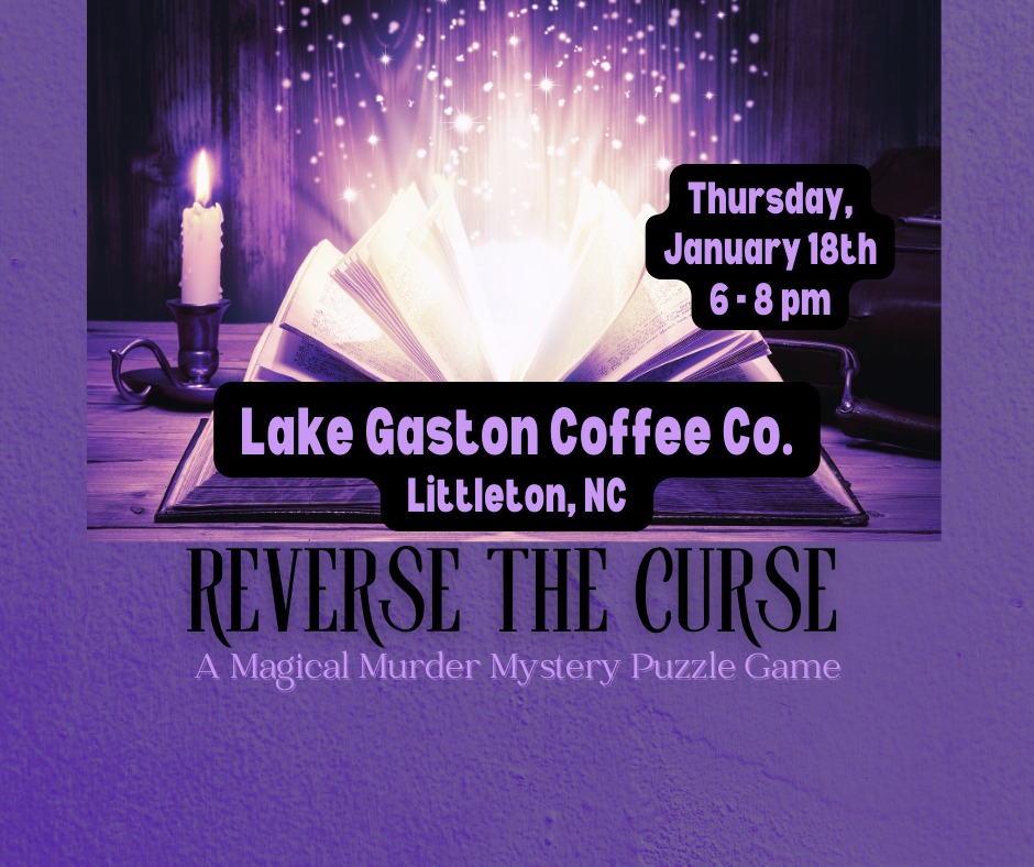 Reverse the Curse Magical Murder Mystery Puzzle Game Lake Gaston Coffee escape games warrenton nc