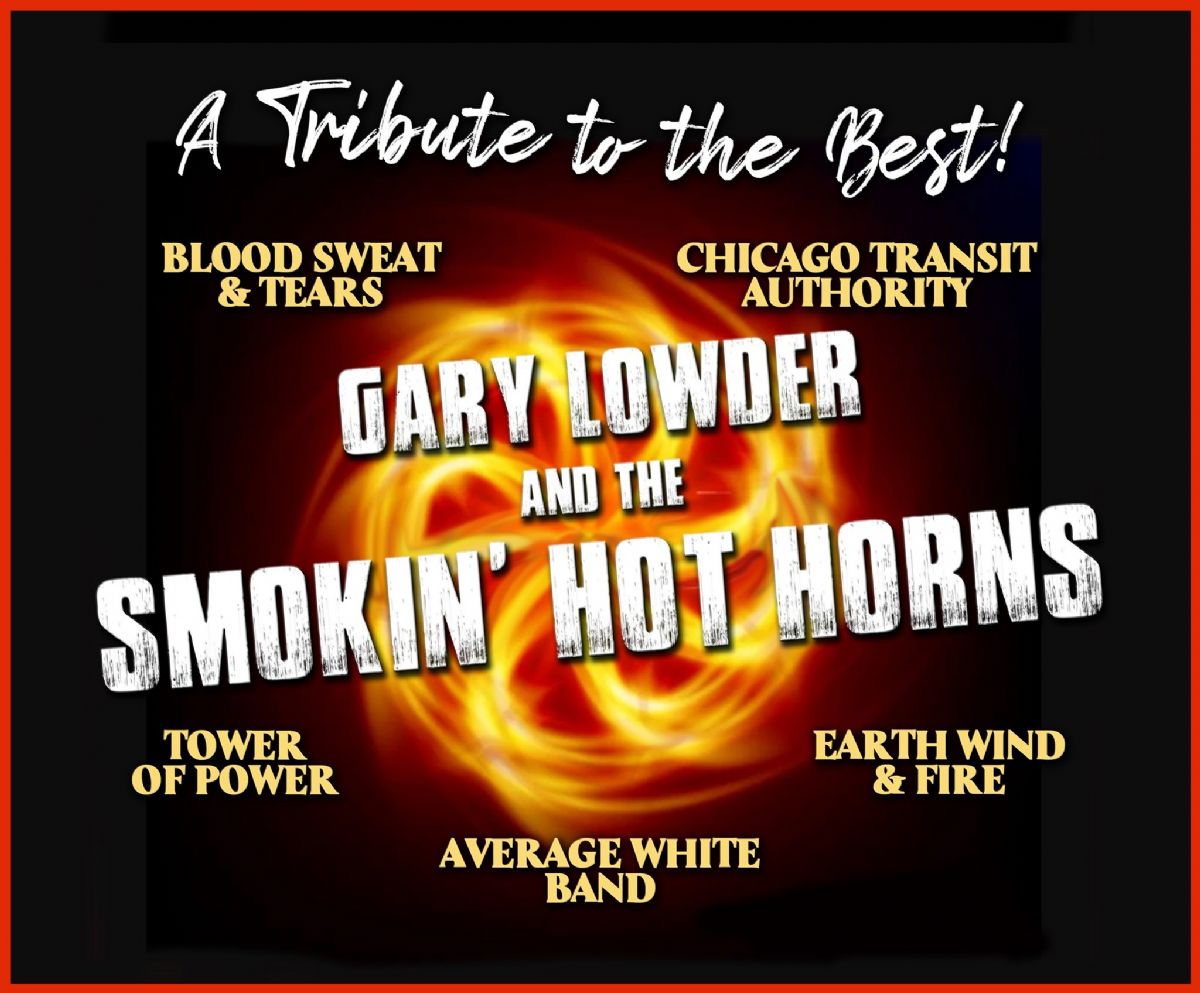 Gary Lowder & Smokin Hot Horns