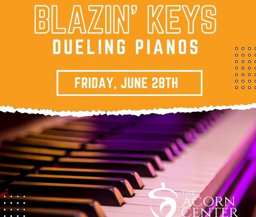 blazin keys dueling pianos acorn center littleton nc june 28 2024