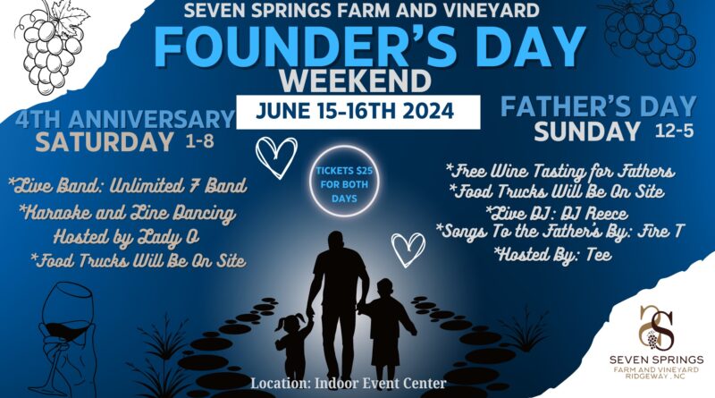 seven springs farm and vineyard founders day weekend norlina nc june 2024