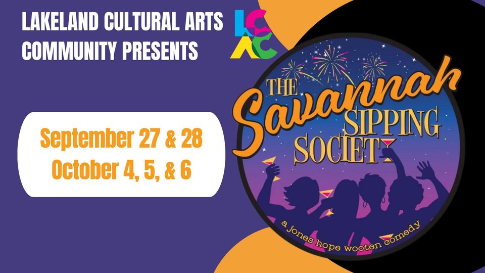 lakeland cultural arts community savannah sipping society