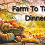 Farm to table dinner homestead farm Oct 2024