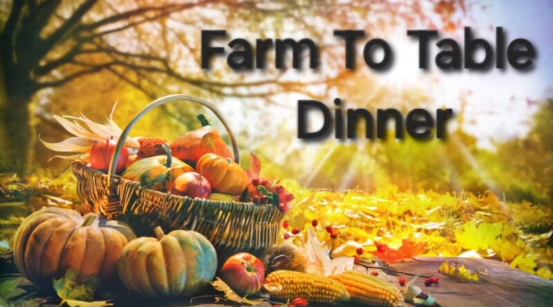 Farm to table dinner homestead farm Oct 2024