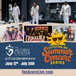 Acorn Center Littleton NC Summer Concert Series 2025