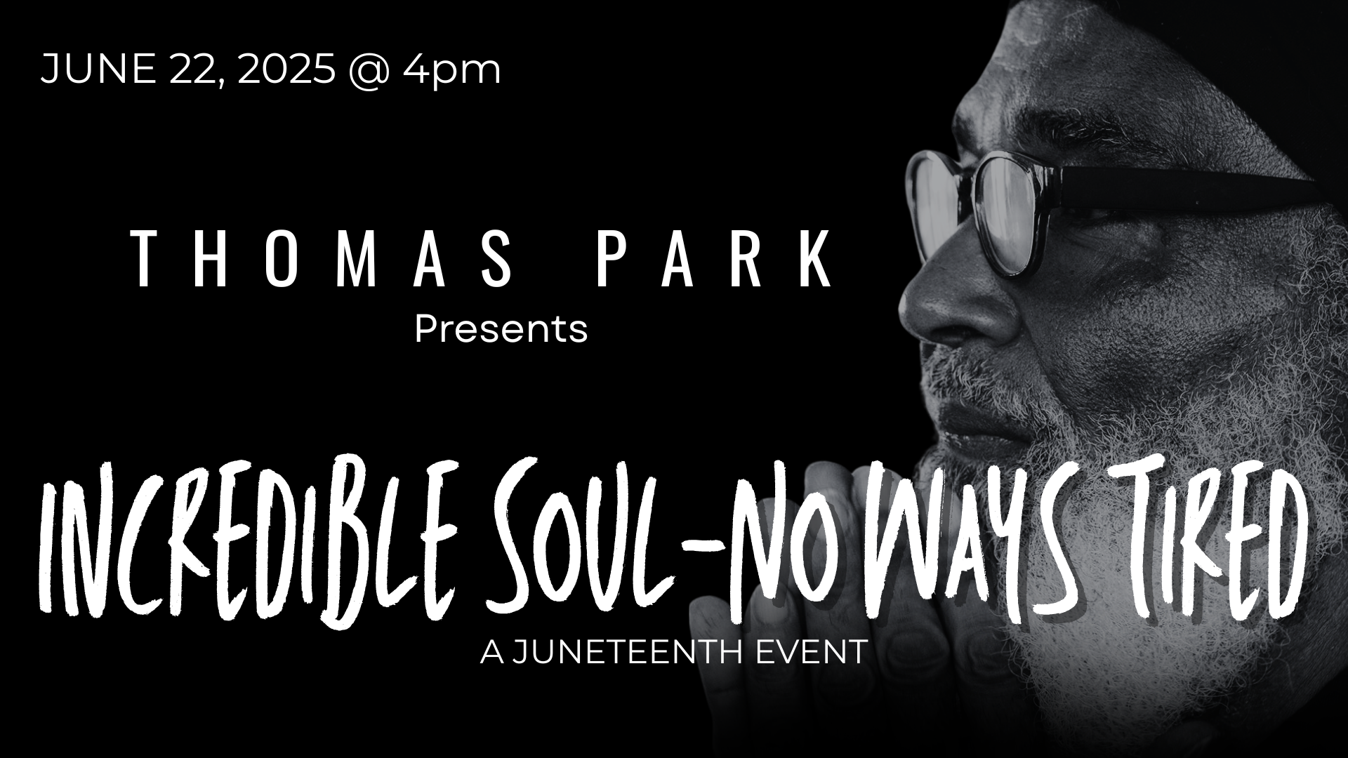 Thomas Park Incredible Soul No Ways Tired One Man Show Juneteenth Event 2025 Warrenton NC
