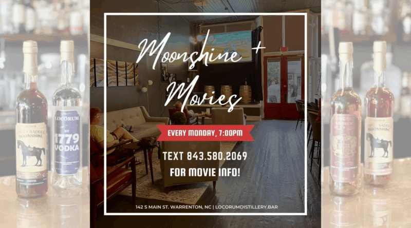 moonshine and movies locorum distillery warrenton nc