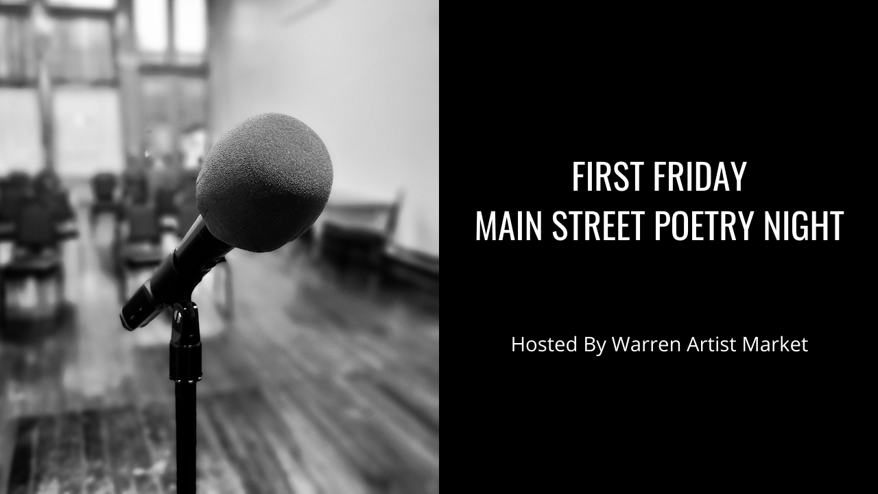 FIRST FRIDAY MAIN STREET POETRY NIGHT