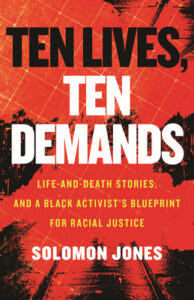 ten lives ten demands solomon jones