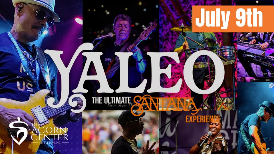yaleo carlos santana experience acorn center littleton nc july 9 2026